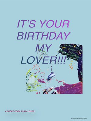 cover image of IT'S YOUR BIRTHDAY MY LOVER